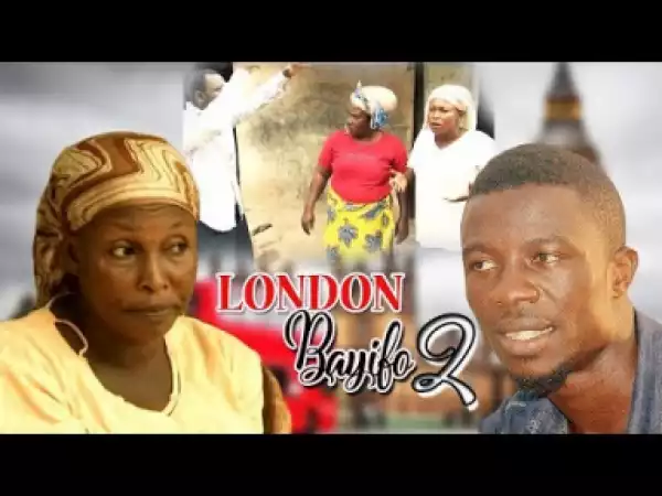 London Bayifo 2 - Ghana Movies Latest | Latest Ghanian Asante